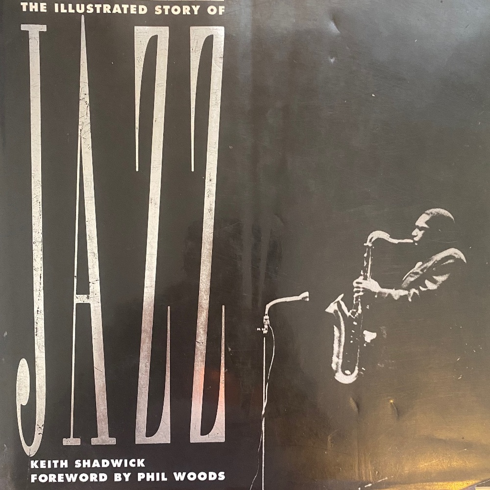Hardcover Illustrated story of Jazz by Keith Shadwick